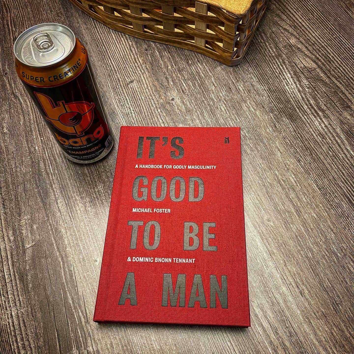 It's Good To Be A Man: A Handbook for Godly Masculinity, by Michael Foster & Dominic Bnonn Tennant